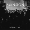 MANSION - We Shall Live (2014) MCD